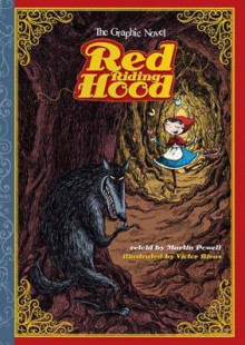 Red Riding Hood. Retold by Martin Powell - Martin Powell