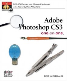 Adobe Photoshop CS3 One-On-One - Deke McClelland