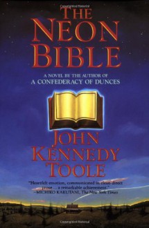 The Neon Bible - John Kennedy Toole