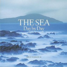 The Sea: Day by Day - Philip Plisson, Philip Plisson