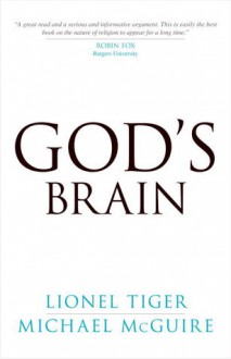 God's Brain - Lionel Tiger, Michael McGuire