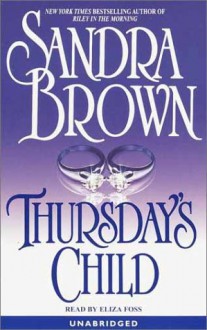 Thursday's Child - Sandra Brown