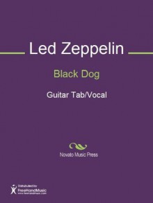 Black Dog Sheet Music (Guitar Tab/Vocal) - Jimmy Page, Robert Anthony Plant, John Paul Jones