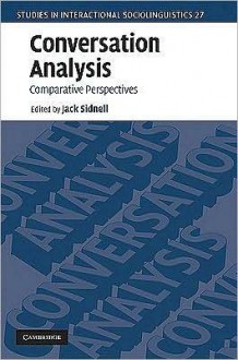 Conversation Analysis: Comparative Perspectives - Jack Sidnell