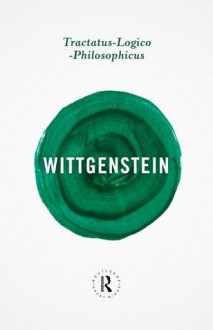 Tractatus Logico-Philosophicus - Ludwig Wittgenstein