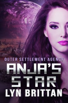 Anja's Star (Outer Settlement Agency) - Lyn Brittan