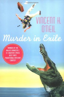 Murder in Exile: A Frank Cole Mystery - Vincent H. O'Neil