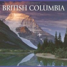 British Columbia (Canada Series) - Whitecap Books