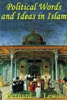 Political Words And Ideas In Islam - Bernard Lewis