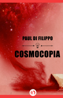 Cosmocopia - Paul Di Filippo