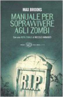 Manuale per sopravvivere agli zombi - Max Brooks, Stefano Suigo, Niccolò Ammaniti