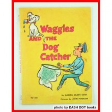 Waggles and the Dog Catcher - Marion Belden Cook