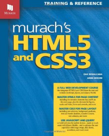 Murach's HTML5 & CSS3 - Zak Ruvalcaba, Anne Boehm