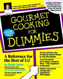 Gourmet Cooking for Dummies - Charlie Trotter, Sari Zernich