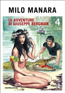 Le avventure di Giuseppe Bergman (4): Dies Irae - Milo Manara