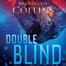 Double Blind: A Novel (Audio) - Brandilyn Collins