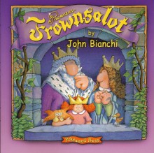 Princess Frownsalot - John Bianchi, John Bianchi, Frank B Edwards