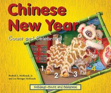 Chinese New Year: Count and Celebrate! - Fredrick L. McKissack, Lisa Beringer Mckissack