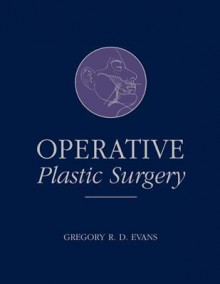 Operative Plastic Surgery - Gregory Evans