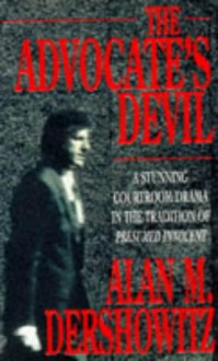 The Advocate's Devil - Alan M. Dershowitz