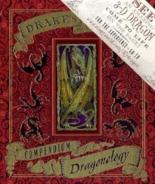 Dr Drake's Comprehensive Compendium of Dragonology - Douglas Carrel;Tomislav Tomic