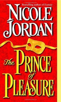 The Prince of Pleasure - Nicole Jordan