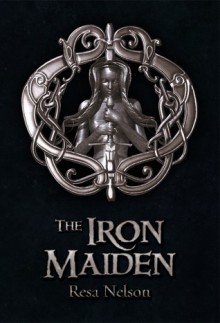 The Iron Maiden ( The Dragonslayer Series #2 ) - Resa Nelson