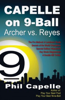 Capelle on 9-Ball: Archer vs. Reyes - Philip Capelle, Paul Harris