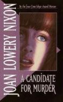 A Candidate for Murder - Joan Lowery Nixon