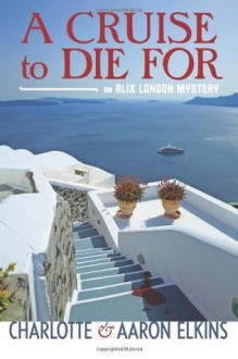 A Cruise to Die for - Aaron Elkins