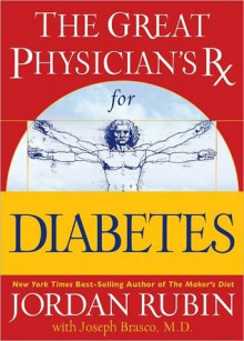 The Great Physician's Rx For Diabetes - Jordan Rubin