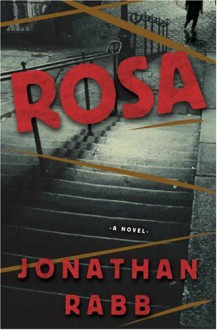 Rosa - Jonathan Rabb