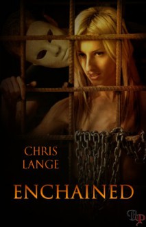 Enchained - Chris Lange