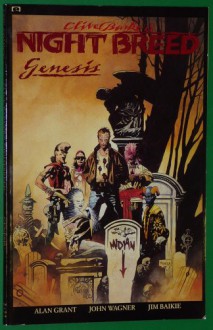 Clive Barker's Night Breed: Genesis - Alan Grant, John Wagner, Clive Barker, Jim Blaikie, Malcolm Smith, D.G. Chichester