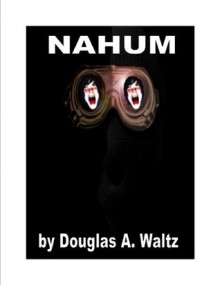 NAHUM - Douglas Waltz, Stew Miller