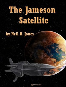 The Jameson of Satellite - Neil R. Jones