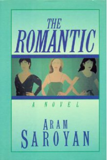 The Romantic - Aram Saroyan