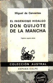 El ingenioso hidalgo Don Quijote de la Mancha - Miguel de Cervantes Saavedra