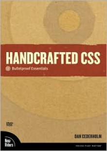 Handcrafted CSS: Bulletproof Essentials - Dan Cederholm