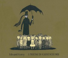 I piccini di Gashlycrumb o Dopo la gita - Edward Gorey, Matteo Codignola