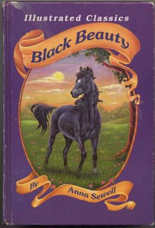 Black Beauty (Illustrated Classics) - Anna Sewell