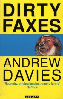 Dirty Faxes - Andrew Davies