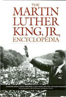 The Martin Luther King, Jr., Encyclopedia - Clayborne Carson