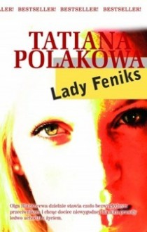 Lady Feniks - Tatiana V. Poliakova, Ewa Skórska