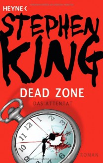 Dead Zone - Stephen King, Alfred Dunkel, Joachim Körber