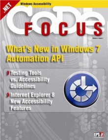 CODE Focus Magazine - 2008 - Vol. 5 - Issue 4 - Windows Accessibility Focus (Ad-Free!) - Matthew Karr, Nazia Zaman, Masahiko Kaneko, Annuska Perkins, LeAnne Fossmeyer, Mark Rideout, Norm Hodne, Jennifer Linn, Rob Sinclair, CODE Magazine