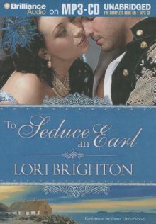 To Seduce an Earl - Lori Brighton