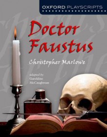 Doctor Faustus (Oxford Modern Playscripts) - Christopher Marlowe, Geraldine McCaughrean