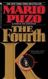 FOURTH K, THE - Mario Puzo