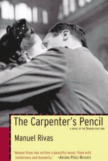 The Carpenter's Pencil - Manuel Rivas, Jonathan Dunne